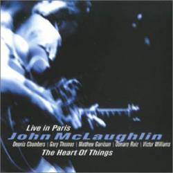 John Mc Laughlin : The Heart of Things: Live in Paris